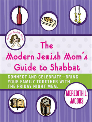 cover image of The Modern Jewish Mom's Guide to Shabbat